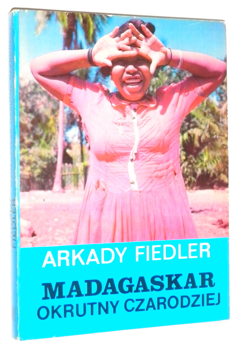 MADAGASKAR: Okrutny czarodziej - Fiedler, Arkady