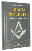 BRACIA PRZEKLCI: Historia masonerii - Gervaso, Roberto