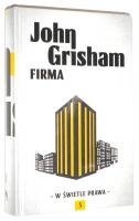 W WIETLE PRAWA [5] Firma - Grisham, John