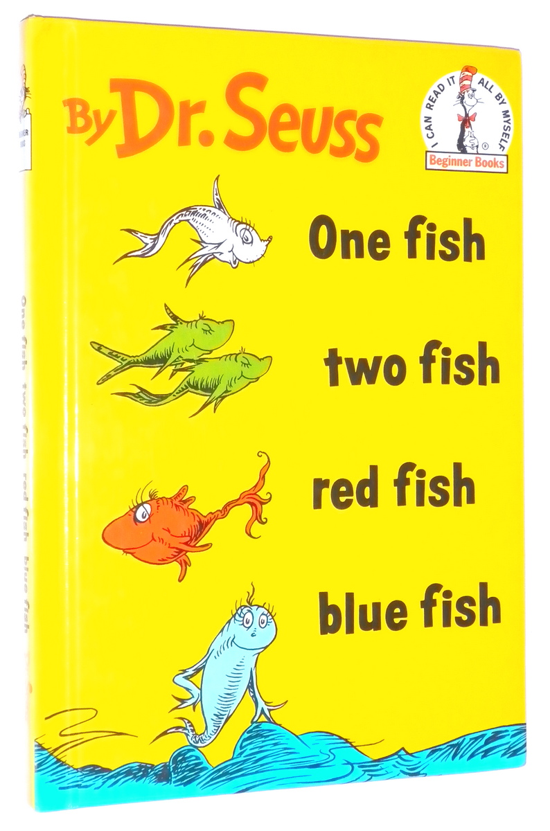 ONE FISH, TWO FISH, RED FISH, BLUE FISH - Dr. Seuss