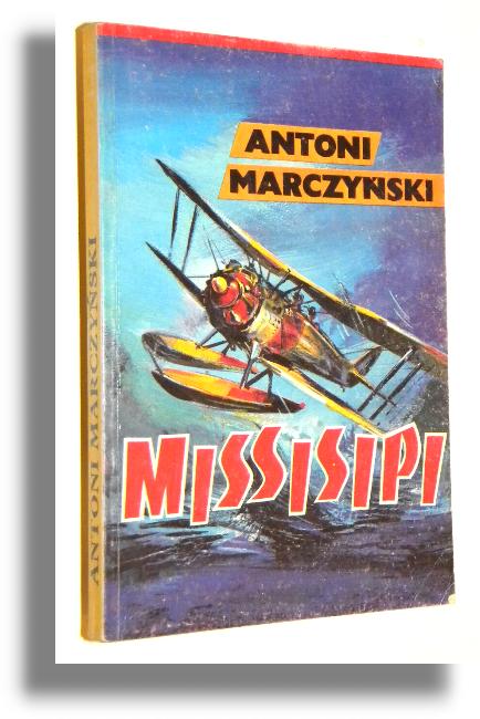 MISSISIPI - Marczyski, Antoni
