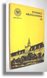 ROMANICA WRATISLAVIENSIA XII - Acta Universitatis Wratislaviensis No 319