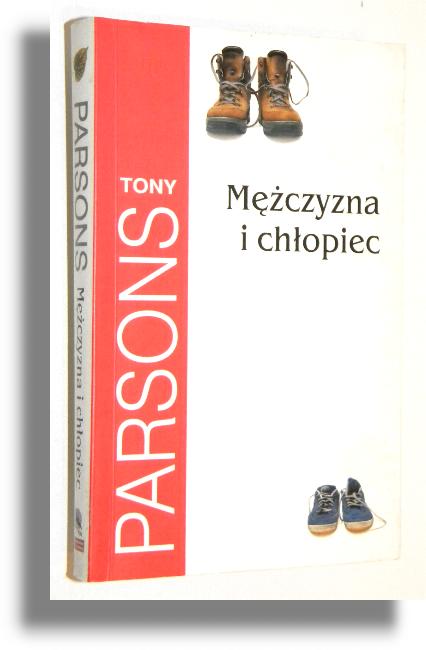 MʯCZYZNA I CHOPIEC - Parsons, Tony