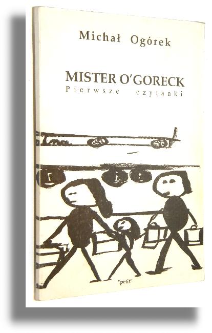 MISTER O'GORECK: Pierwsze czytanki - Ogrek, Micha