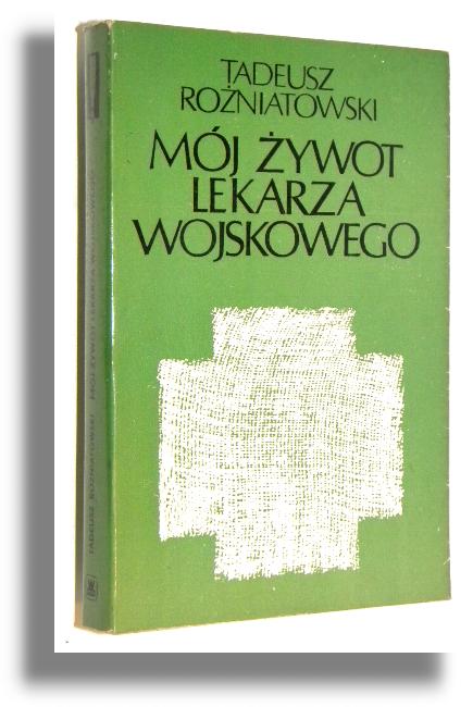 MJ YWOT LEKARZA WOJSKOWEGO 1934-1973 - Rniatowski, Tadeusz