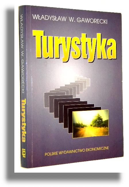 TURYSTYKA - Gaworecki, Władysław W.