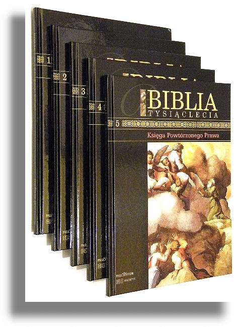 BIBLIA TYSICLECIA [1-5] Stary Testament: Ksiga Rodzaju * Wyjcia * Kapaska * Liczb * Powtrzonego Prawa - Pallottinum * Hachette