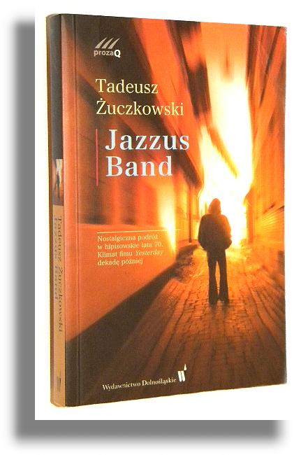 JAZZUS BAND - uczkowski, Tadeusz
