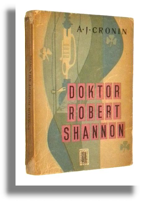 DOKTOR ROBERT SHANNON - Cronin, A. J.