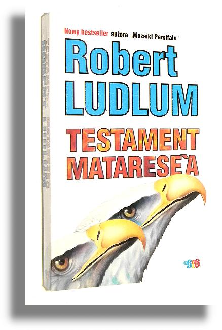 TESTAMENT MATARESE\'A - Ludlum, Robert