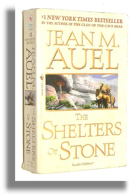 THE SHELTERS OF STONE - Auel, Jean M.