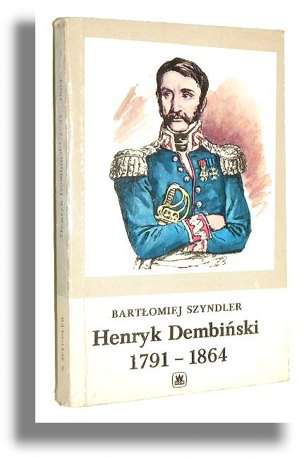 HENRYK DEMBISKI 1791-1864 - Szyndler, Bartomiej