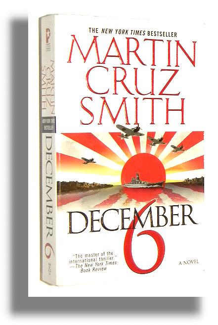 DECEMBER 6 - Smith, Martin Cruz