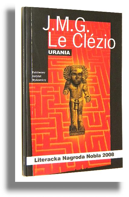 URANIA - Le Clezio, J. M. G.