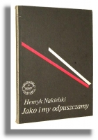 JAKO I MY ODPUSZCZAMY - Nakielski, Henryk