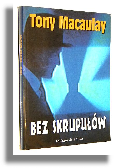 BEZ SKURPUW - Macaulay, Tony