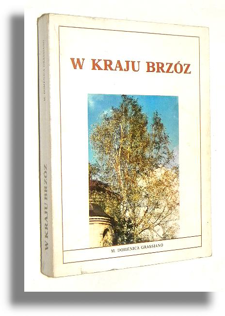W KRAJU BRZZ: Biografia Matki Laury Meozzi - Grassiano, M. Domenica