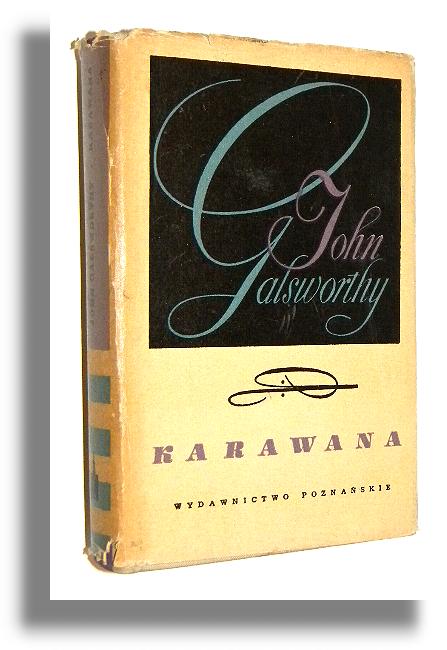KARAWANA: Opowiadania - Galsworthy, John