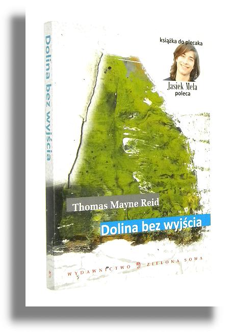 DOLINA BEZ WYJCIA - Reid, Thomas Mayne