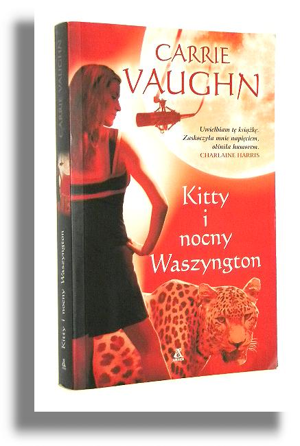 KITTY NORVILLE [2] Kitty i nocny Waszyngton - Vaughn, Carrie