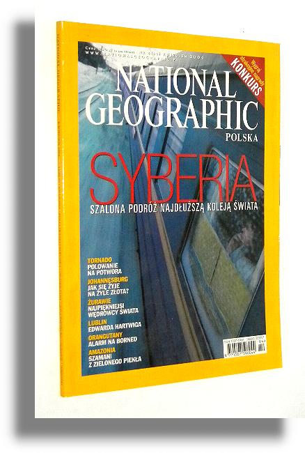 NATIONAL GEOGRAPHIC 4/2004: Lublin * Amazonia * Kolej transsyberyjska * Orangutany * Johannesburg * urawie * Tornado - National Geographic Society