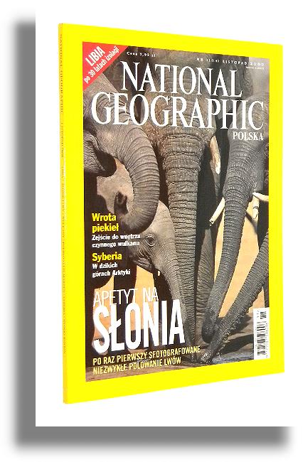 NATIONAL GEOGRAPHIC 11/2000: Libia * Słonie i lwy * Wulkany * Pueblo * Luis Marden * Syberia * Włoski Boston - National Geographic Society