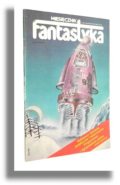 FANTASTYKA 12/1984: Young * Ellison * Clarke * Boryczko * Kajman - Miesięcznik Literatury SF
