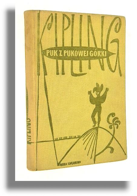 PUK Z PUKOWEJ GRKI - Kipling, Rudyard