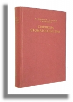 CHIRURGIA STOMATOLOGICZNA - Jewdokimow, A. I. * Łukomski, I. G. * Starobiński, I. M.
