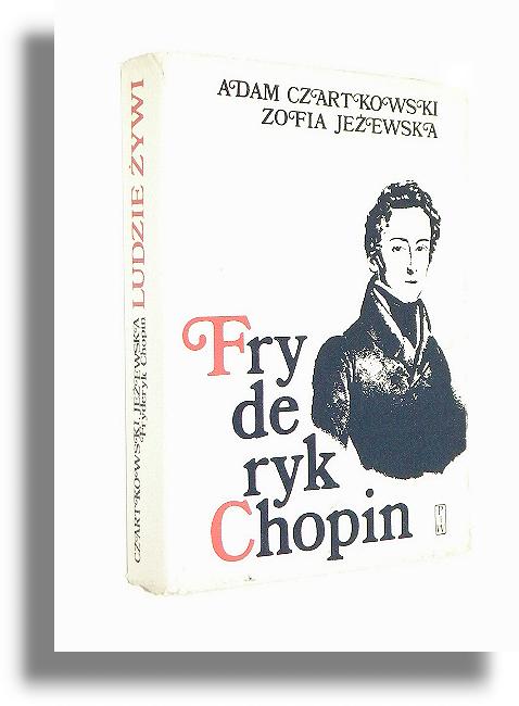 FRYDERYK CHOPIN - Czartkowski, Adam * Jeewska, Zofia