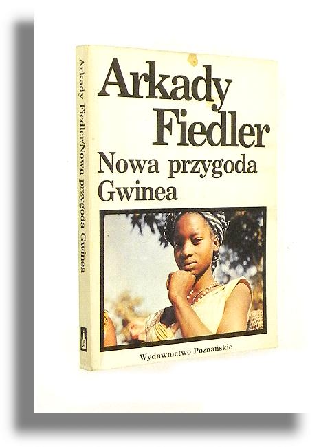 NOWA PRZYGODA GWINEA - Fiedler, Arkady