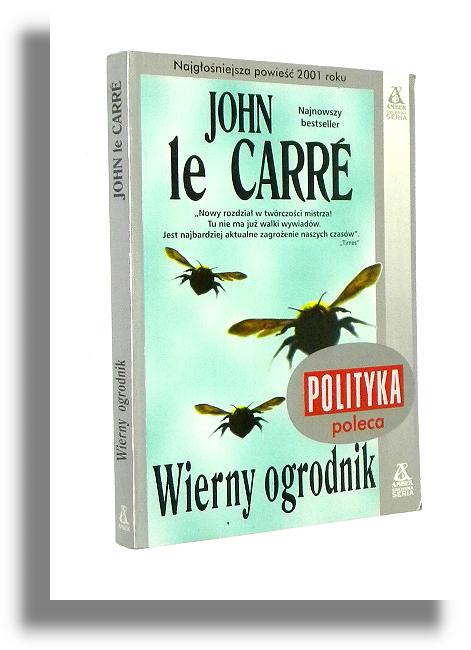 WIERNY OGRODNIK - Le Carre, John