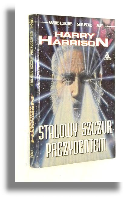 STALOWY SZCZUR PREZYDENTEM - Harrison, Harry