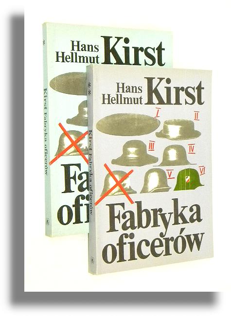FABRYKA OFICERW [1-2] - Kirst, Hans Hellmut