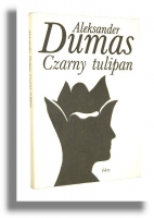 CZARNY TULIPAN - Dumas, Aleksander