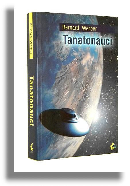 TANATONAUCI - Werber, Bernard