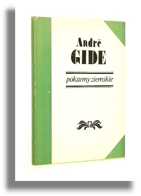 POKARMY ZIEMSKIE - Gide, Andre