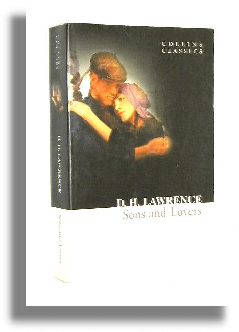 SONS AND LOVERS - Lawrence, David Herbert [D. H.]