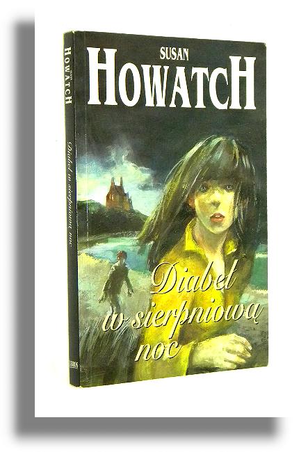 DIABE W SIERPNIOW NOC - Howatch, Susan