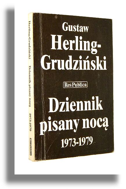 DZIENNIK PISANY NOC 1973-1979 - Herling-Grudziski, Gustaw