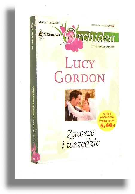 ZAWSZE I WSZĘDZIE - Gordon, Lucy