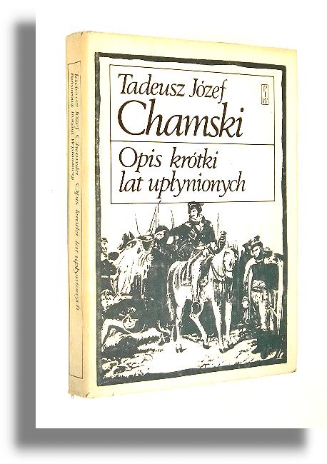 OPIS KRTKI LAT UPYNIONYCH - Chamski, Tadeusz Jzef