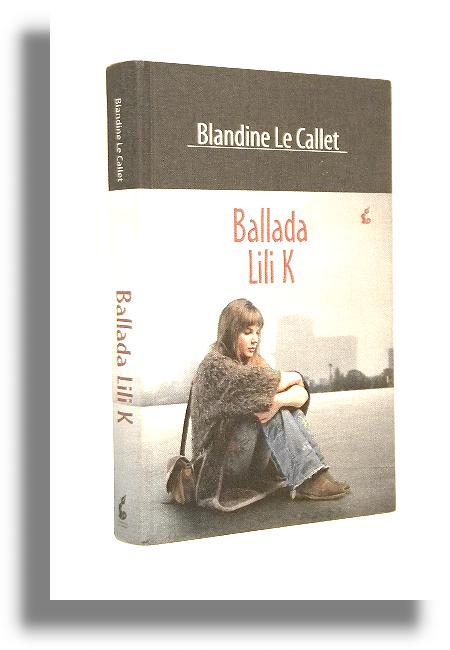 BALLADA LILI K - Le Callet, Blandine