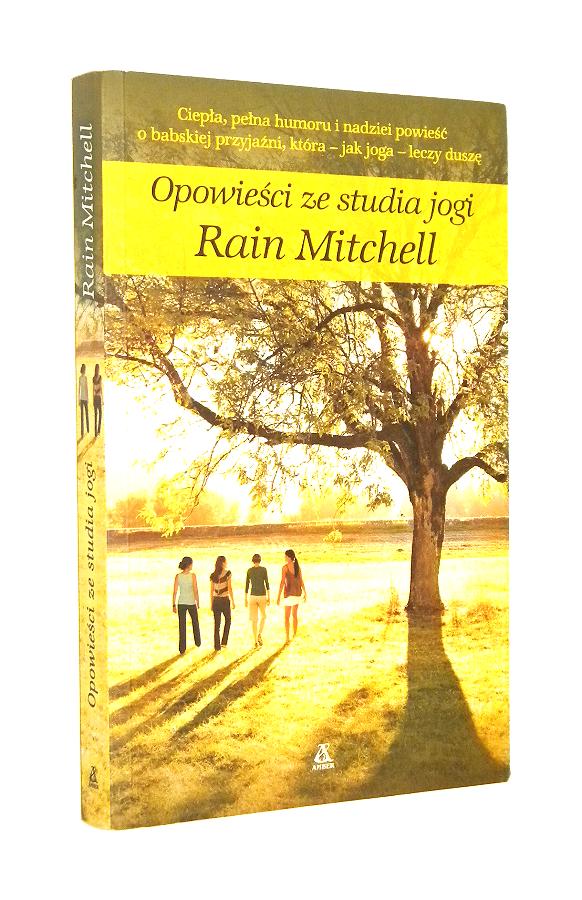 OPOWIECI ZE STUDIA JOGI - Mitchell, Rain