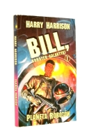 BILL, BOHATER GALAKTYKI [1] Planeta robotów - Harrison, Harry
