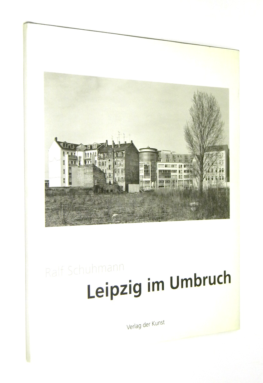 LEIPZIG IM UMBRUCH - Schuhmann, Ralf