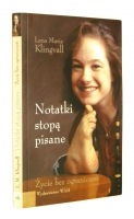 NOTATKI STOPĄ PISANE: Życie bez ograniczeń - Klingvall, Lena Maria