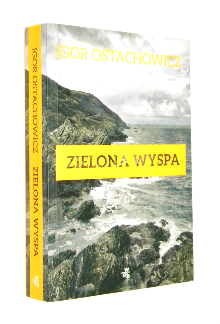 ZIELONA WYSPA - Ostachowicz, Igor