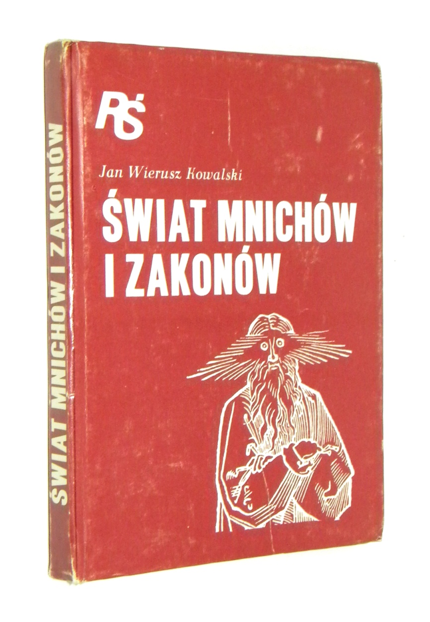 WIAT MNICHW I ZAKONW - Kowalski, Jan Wierusz