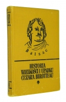HISTORIA WIELKOŚCI I UPADKU CEZARA BIROTTEAU - Balzac [Balzak], Honore de